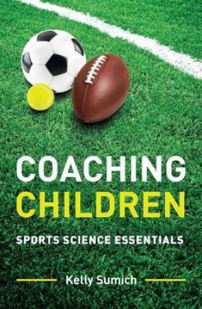 Coaching Children by Kelly Sumich