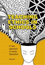 Teaching Ethics In Schools A New Approach To Moral Education