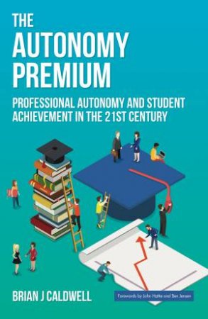 The Autonomy Premium by Brian J Caldwell