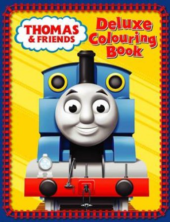 Thomas And Friends: Deluxe Colouring by Various