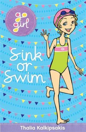 Go Girl: Sink or Swim by Thalia Kalkipsakis