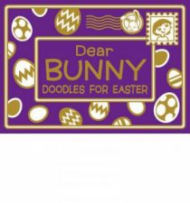 Dear Bunny Doodles for Easter