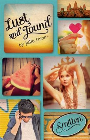 Smitten: Lust and Found by Julie Fison