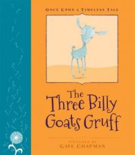 Once Upon A Timeless Tale Three Billy Goats Gruff