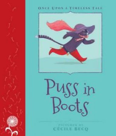 Once Upon A Timeless Tail: Puss In Boots by Cecile Becq