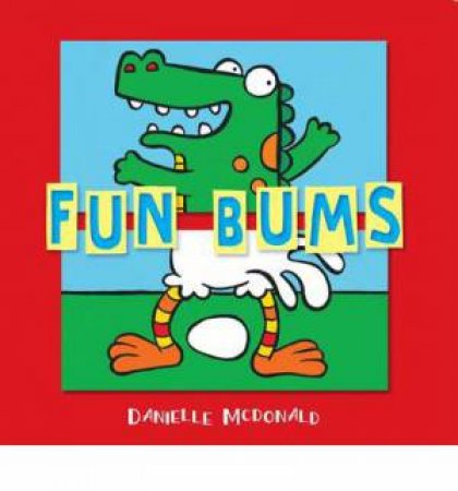 Fun Bums by Danielle McDonald