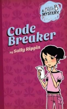 Code Breaker by Sally Rippin