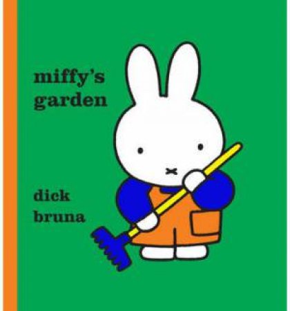 Miffy's Garden by Dick Bruna