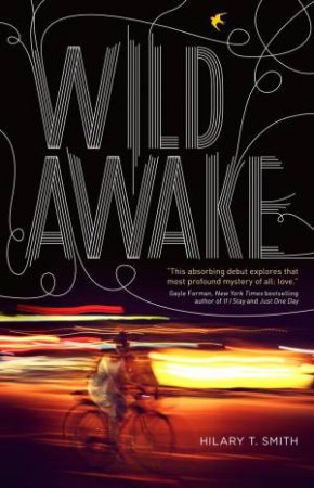 Wild Awake by Hilary T Smith