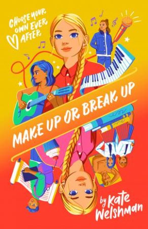 Choose Your Own Ever After: Make Up or Break Up by Kate Welshman