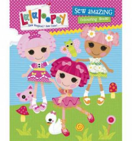 Lalaloopsy Colouring Book by Lalaloopsy