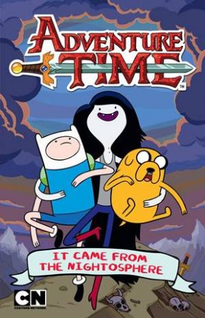 Adventure Time: It Came from the Nightosphere by Various 