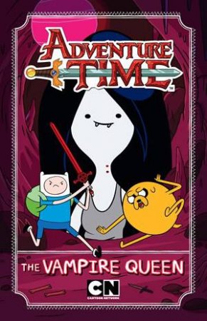 Adventure Time: The Vampire Queen by Various