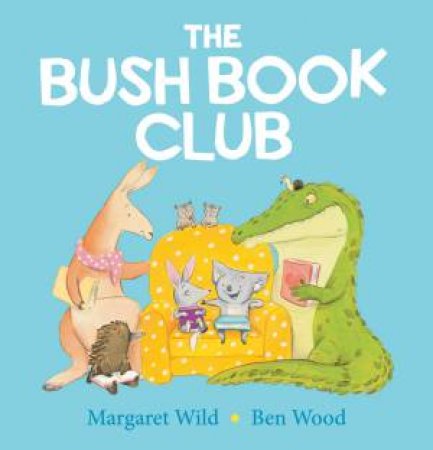 Bush Book Club by Margaret Wild