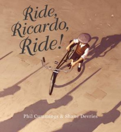 Ride, Ricardo, Ride! by Phil Cummings