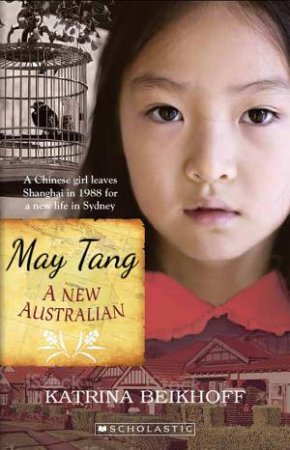 May Tang: A New Australian by Katrina Berkoff