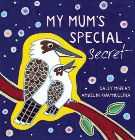 My Mums Special Secret by Sally Morgan