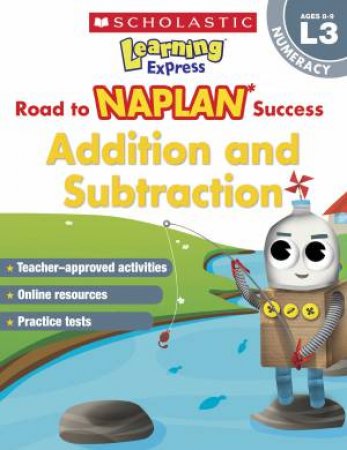 Learning Express NAPLAN L3: Addition And Subtraction by Various