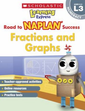 Learning Express NAPLAN L3: Fractions And Graphs by Various