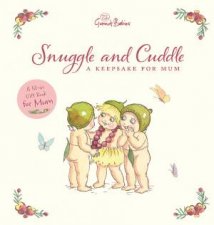 May Gibbs Snuggle And Cuddle A Keepsake For Mum