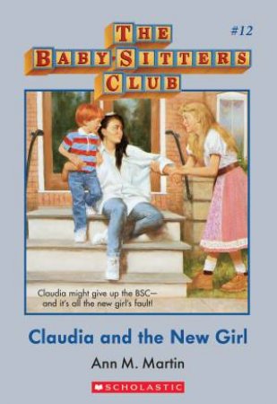 Claudia And The New Girl by Ann M Martin