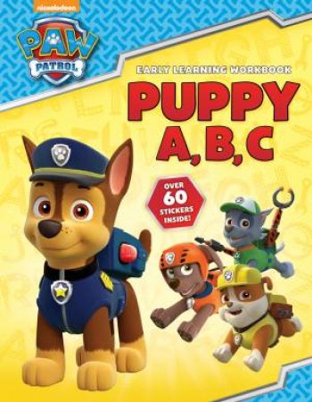 Paw Patrol: Puppy A, B, C by Various