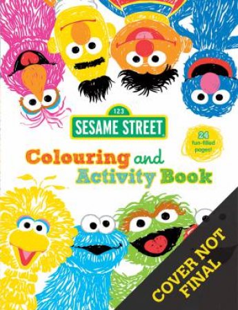 Sesame Street: Colouring And Activity Book by Various