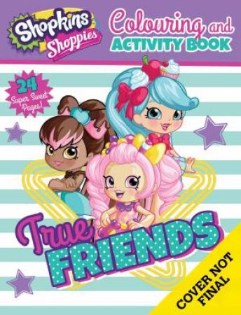 Shopkins Shoppies: Colouring And Activity Book by Various