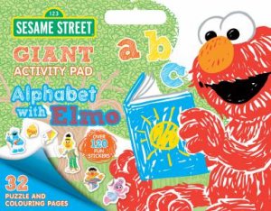 Sesame Street: Alphabet With Elmo Giant Activity Pad by Various