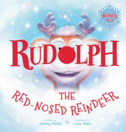 Rudolph the Red Nosed Reindeer + CD by Johnny Marks