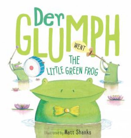 Aussie Nursery Rhymes: Der Glumph Went The Little Green Frog by Various