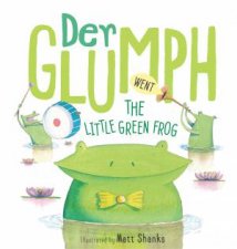 Aussie Nursery Rhymes Der Glumph Went The Little Green Frog