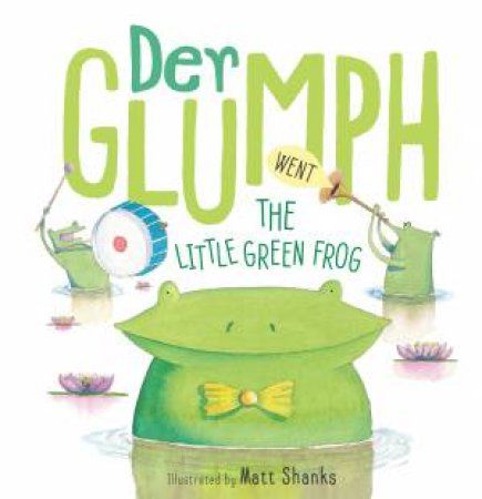 Der Glumph Went The Little Green Frog by Various