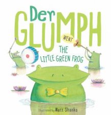 Der Glumph Went The Little Green Frog