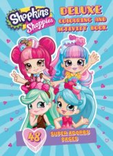 Shopkins Shoppies Deluxe Colouring And Activity Book