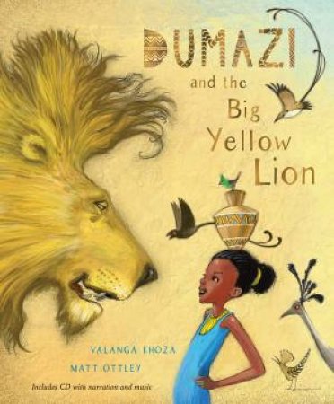 Dumazi And The Big Yellow Lion + CD by Valanga Khoza