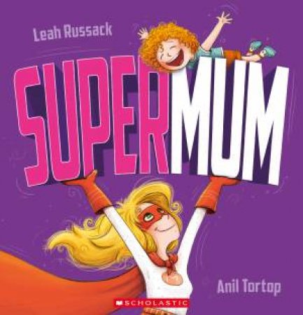 Supermum by Leah Russack