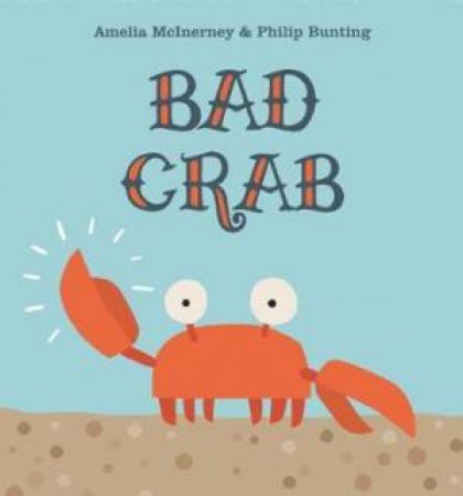 Bad Crab by Amelia McInerney