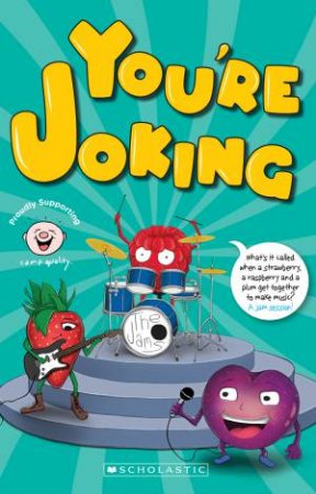 You're Joking: Camp Quality Joke Book 2019 by Jim Dewar