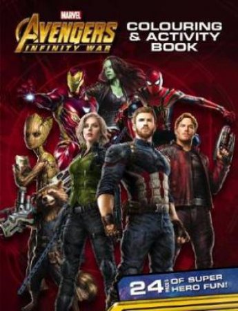 Avengers Infinity War: Colouring And Activity Book by Various