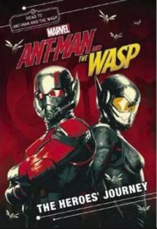 Marvel: Ant-Man And The Wasp: Heros Journey Movie Novel by Various