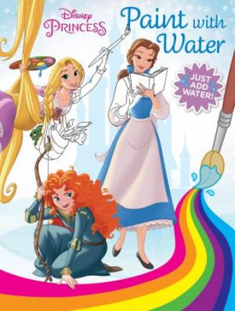 Disney Princess: Paint With Water by Various