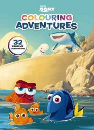 Disney: Finding Dory Colouring Adventures by Various