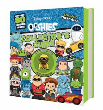 Disney Pixar Ooshies Collectors Guide by Various