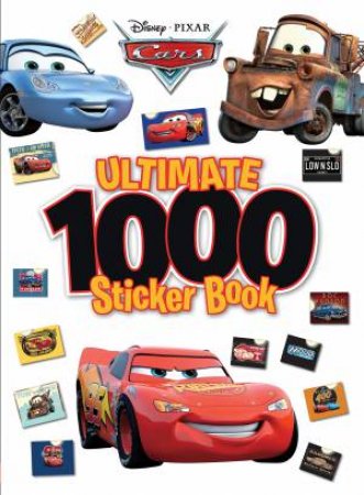 Disney Pixar Cars: Ultimate 1000 Sticker Book by Various