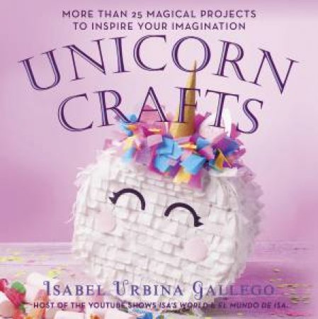 Unicorn Crafts by Isabel  Urbina Gallego