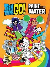 DC Teen Titans Go Paint With Water