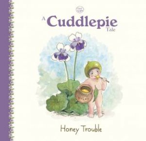 A Cuddlepie Tale: Honey Trouble by May Gibbs