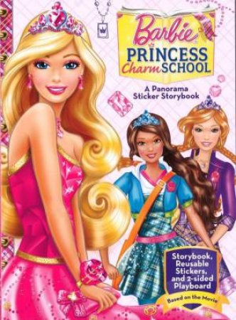 Barbie Princess: Charm School - Panorama Sticker Book by Various