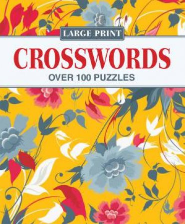 Elegant Large Print Puzzles: Crosswords by Various